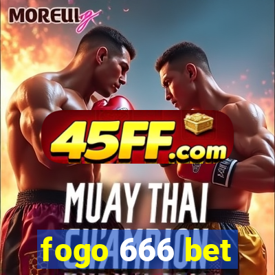 fogo 666 bet